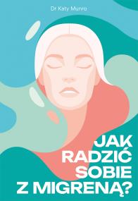 Okładka książki Jak radzić sobie z migreną