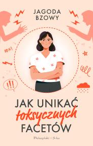 Okładka książki Jak unikać toksycznych facetów