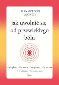 Okładka książki Jak uwolnić się od przewlekłego bólu