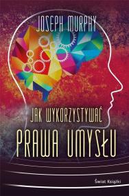 Okładka książki Jak wykorzystywać prawa umysłu BR