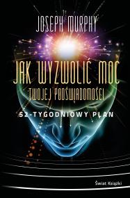 Okładka książki Jak wyzwolić moc twojej podświadomości BR
