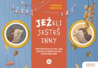 Okładka książki Jeżeli jesteś inny Historyjka o tym, jak kochać siebie za to, jakim się jest