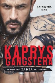Kaprys gangstera wyd. kieszonkowe. Autor: Harmak Katarzyna. ZdrowePodejscie.pl Okładka książki Kaprys gangstera wyd. kieszonkowe