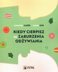 Okładka książki Kiedy cierpisz na zaburzenia odżywiania