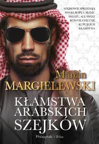 Okładka książki Kłamstwa arabskich szejków