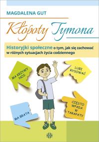 Kłopoty Tymona w.6. Autor: Magdalena Gut. ZdrowePodejscie.pl Okładka książki Kłopoty Tymona w.6