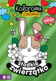Okładka książki Kolorowa zabawa. Słodkie zwierzątka