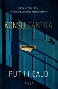 Konsultantka. Autor: Ruth Heald. ZdrowePodejscie.pl Okładka książki Konsultantka