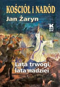Okładka książki Kościół i Naród lata trwogi, lata nadziei
