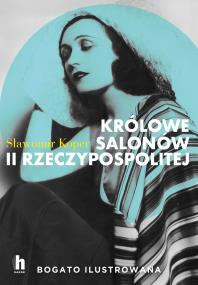 Okładka książki Królowe salonów II Rzeczypospolitej - uszkodzone