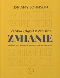 Okładka książki Krótka książka o wielkiej zmianie
