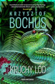 Kruchy lód. Autor: Krzysztof Bochus. ZdrowePodejscie.pl Okładka książki Kruchy lód