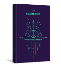 Książka planer. Opowieści szamańskie. Autor: Izabela Klementowska. ZdrowePodejscie.pl Okładka książki Książka planer. Opowieści szamańskie