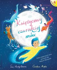 Księżycowy czarodziej snów. Autor: Hardy-Dawson Sue, Rabei Carolina. ZdrowePodejscie.pl Okładka książki Księżycowy czarodziej snów