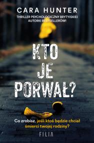 Kto je porwał? - uszkodzone. Autor: CARA HUNTER. ZdrowePodejscie.pl Okładka książki Kto je porwał? - uszkodzone