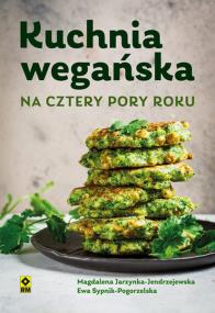 Okładka książki Kuchnia wegańska na cztery pory roku