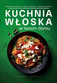 Okładka książki Kuchnia włoska w twoim domu w3