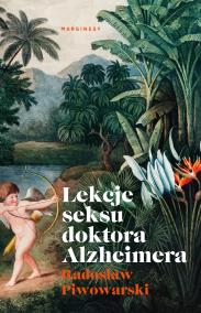Okładka książki Lekcje seksu doktora Alzheimera