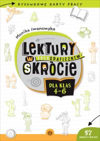 Lektury w teleGRAFICZNYM skrócie dla klas 46. Autor: Monika Iwanowska. ZdrowePodejscie.pl Okładka książki Lektury w teleGRAFICZNYM skrócie dla klas 46