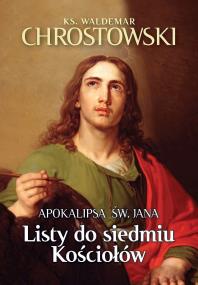 Okładka książki Listy do siedmiu Kościołów. Apokalipsa św. Jana