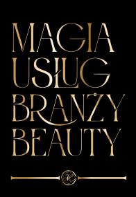 Okładka książki Magia Usług Branży Beauty