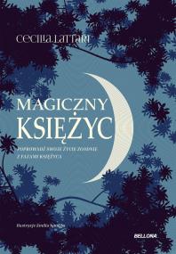 Okładka książki Magiczny księżyc. Czerp z niego energię i połącz..