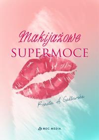 Okładka książki Makijażowe supermoce