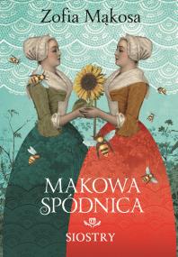 Okładka książki Makowa spódnica. Siostry