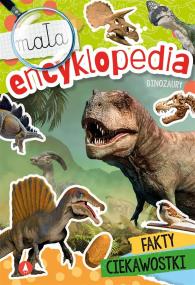 Mała encyklopedia. Dinozaury. Autor: Zofia Zabrzeska. ZdrowePodejscie.pl Okładka książki Mała encyklopedia. Dinozaury