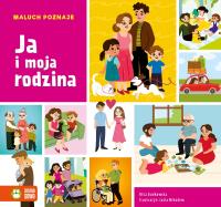 Okładka książki Maluch poznaje. Ja i moja rodzina