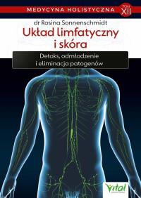 Okładka książki Medycyna holistyczna Tom 12 Układ limfatyczny i skóra