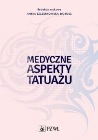 Okładka książki Medyczne aspekty tatuażu