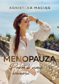 Okładka książki Menopauza. Podróż do esencji kobiecości
