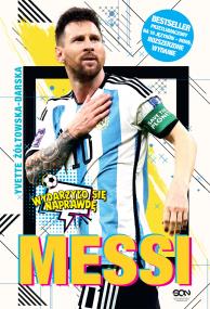Okładka książki Messi. Mały chłopiec, który został wielkim...