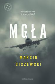Mgła. Autor: Marcin Ciszewski. ZdrowePodejscie.pl Okładka książki Mgła