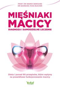 Okładka książki Mięśniaki macicy - diagnoza i samodzielne leczenie