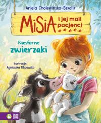 Okładka książki Misia i jej mali pacjenci. Niesforne zwierzaki