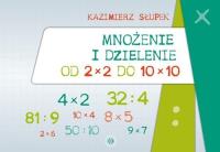 Okładka książki Mnożenie i dzielenie od 2 x 2 do 10 x 10