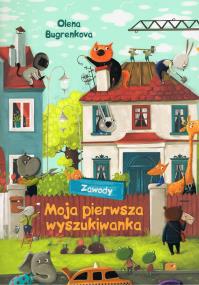 Moja pierwsza wyszukiwanka. Zawody. Autor: Buhrenkowa Olena. ZdrowePodejscie.pl Okładka książki Moja pierwsza wyszukiwanka. Zawody
