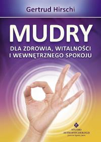 Okładka książki Mudry dla zdrowia witalności i wewnętrznego spokoju