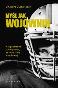 Okładka książki Myśl jak wojownik