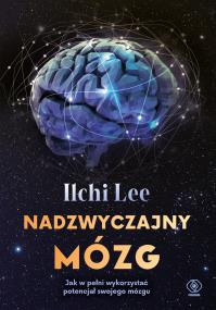 Nadzwyczajny mózg. Autor: Ilchi Lee. ZdrowePodejscie.pl Okładka książki Nadzwyczajny mózg