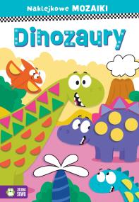 Okładka książki Naklejkowe mozaiki. Dinozaury