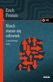 Okładka książki Niech się stanie człowiek: z psychologii etyki