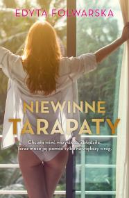Niewinne tarapaty. Autor: Folwarska Edyta. ZdrowePodejscie.pl Okładka książki Niewinne tarapaty