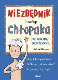 Okładka książki Niezbędnik każdego chłopaka. Jak ogarnąć dojrzewanie