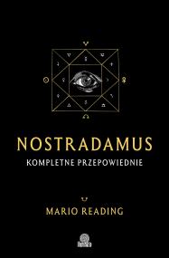 Okładka książki Nostradamus. Kompletne przepowiednie