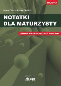 Okładka książki Notatki dla maturzysty Chemia nieorganiczna i fizyczna