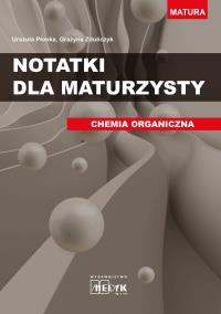 Okładka książki Notatki dla maturzysty CHEMIA ORGANICZNA