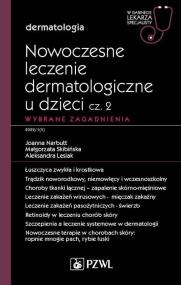 Nowoczesne leczenie dermatologiczne u dzieci cz. II. Wybrane zagadnienia. Autor: Narbutt Joanna, Skibińska Małgorzata, Aleksandra. ZdrowePodejscie.pl Okładka książki Nowoczesne leczenie dermatologiczne u dzieci cz. II. Wybrane zagadnienia
